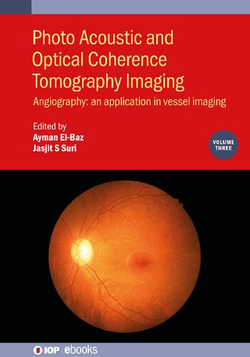 Photo Acoustic And Optical Coherence Tomography Imaging Angiography An Application In Vessel Imaging Ayman Elbaz