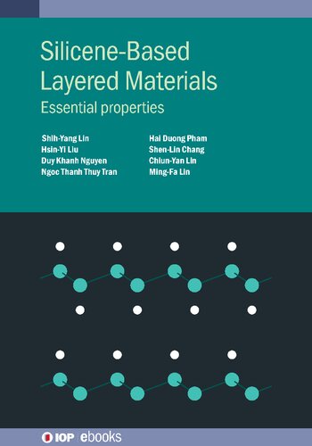 Silicenebased Layered Materials Essential Properties Mingfa Lin