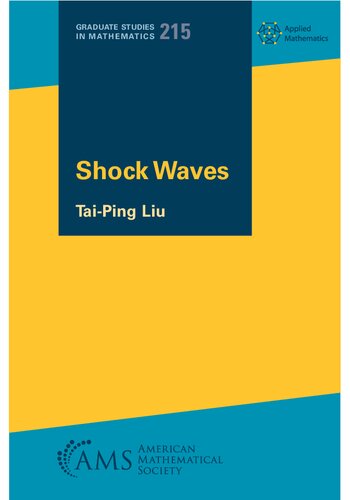 Shock Waves Graduate Studies In Mathematics 215 Taiping Liu