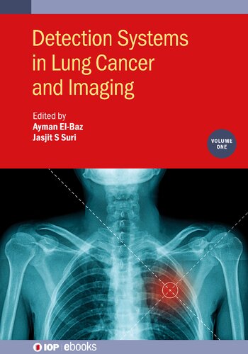 Detection Systems In Lung Cancer And Imaging Ayman Elbaz Jasjit S Suri