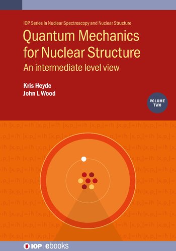 Quantum Mechanics For Nuclear Structure An Intermediate Level View Kris Heyde