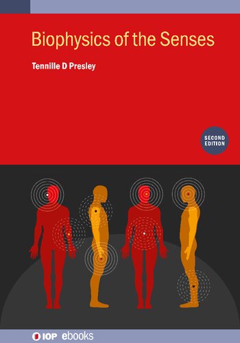 Biophysics Of The Senses 2nd Tennille D Presley
