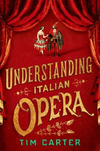 Understanding Italian Opera 1st Edition Tim Carter