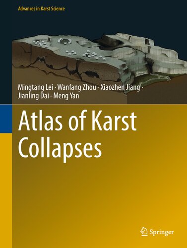 Atlas Of Karst Collapses Mingtang Lei Wanfang Zhou Xiaozhen Jiang
