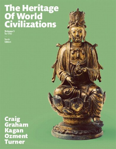 The Heritage Of World Civilizations 1 Tenth Edition 10th Edition Albert M Craig