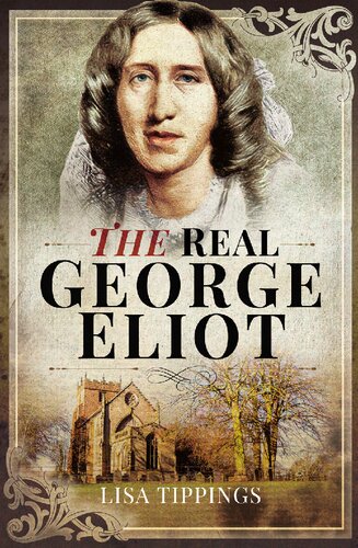 The Real George Eliott Lisa Tippings