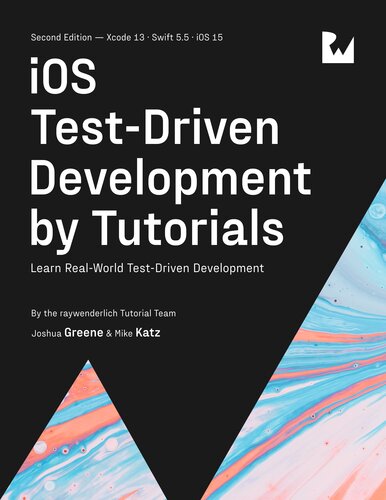 Ios Testdriven Development By Tutorials By Joshua Greene By Michael Katz By Joshua Greene Michael Katz