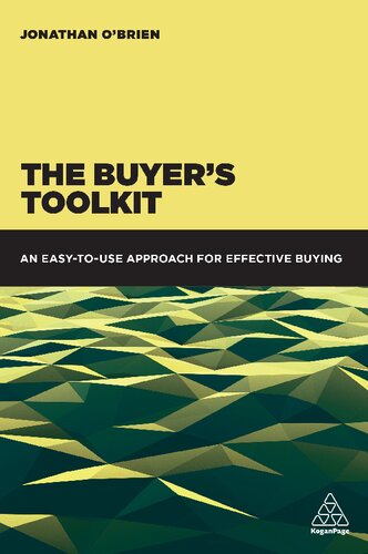 The Buyers Toolkit An Easytouse Approach For Effective Buying 1st Edition Jonathan Obrien