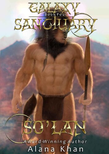 Solan Book Four In The Galaxy Sanctuary Alien Abduction Romance Series Alana Khan