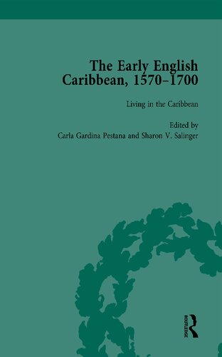The Early English Caribbean 15701700 Volume 3 Living In The Caribbean 1st Edition Carla Gardina Pestana Editor