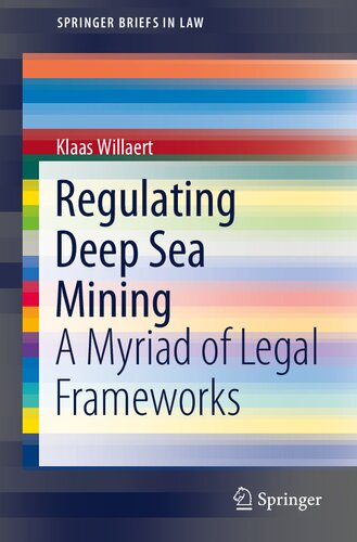 Regulating Deep Sea Mining A Myriad Of Legal Frameworks Klaas Willaert