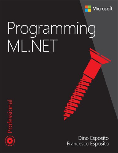 Programming Mlnet Developer Reference 1st Edition Dino Esposito