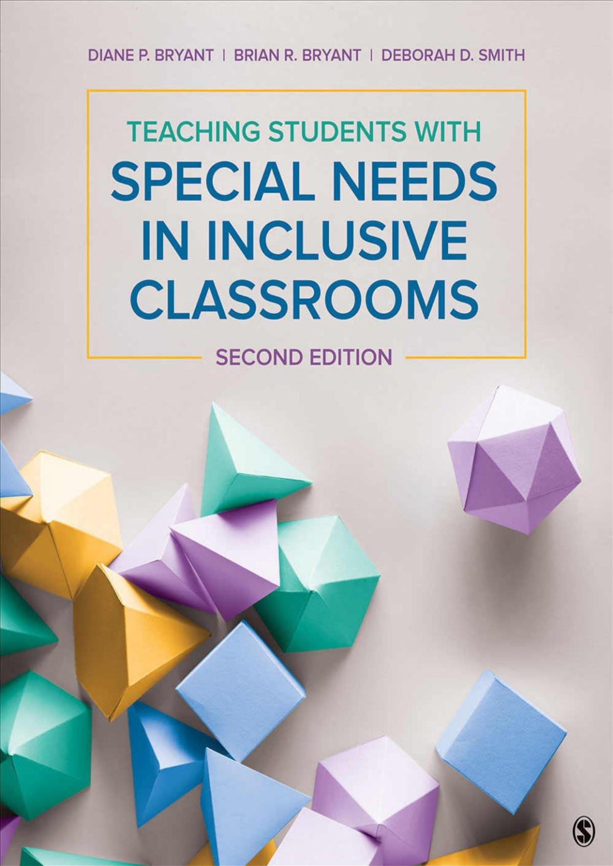 Teaching Students With Special Needs In Inclusive Classrooms Diane P Bryant