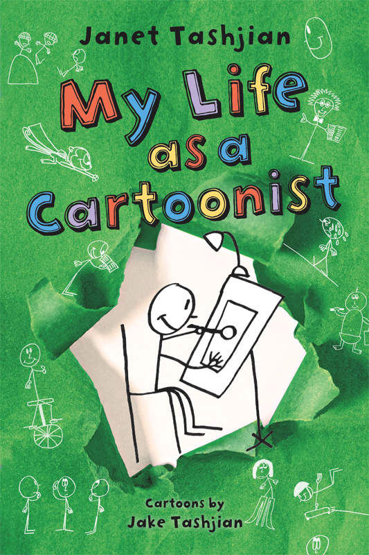 My Life As A Cartoonist The My Life Series Book 3 Janet Tashjian