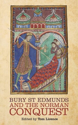Bury St Edmunds And The Norman Conquest Tom Licence Ed