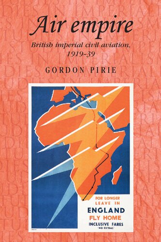 Air Empire British Imperial Civil Aviation 191939 1st Edition Gordon Pirie