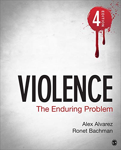 Violence The Enduring Problem 4th Edition Alexander C Alvarez