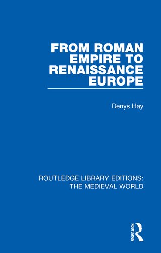 From Roman Empire To Renaissance Europe Reprint Denys Hay