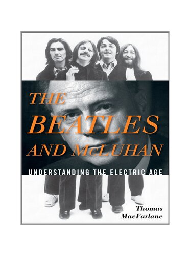 The Beatles And Mcluhan Thomas Macfarlane