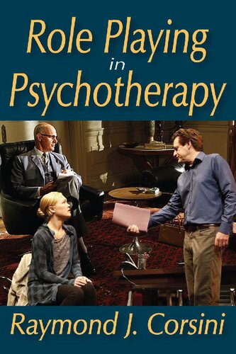 Role Playing In Psychotherapy 1st Edition Raymond Corsini