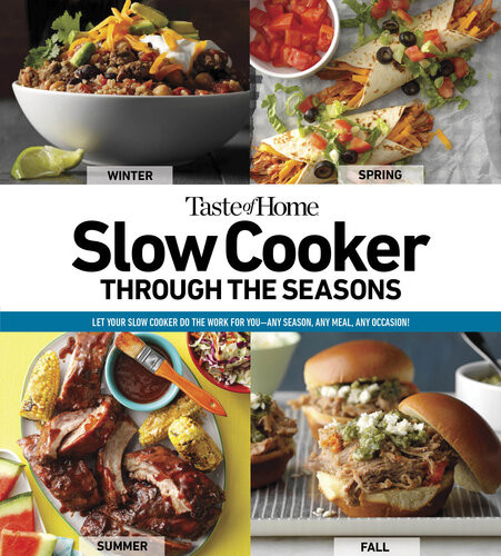 Taste Of Home Slow Cooker Through The Seasons Taste Of Home