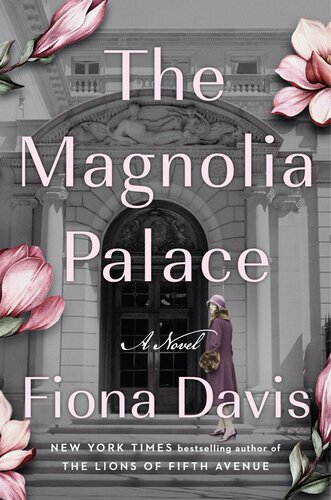 The Magnolia Palace Fiona Davis