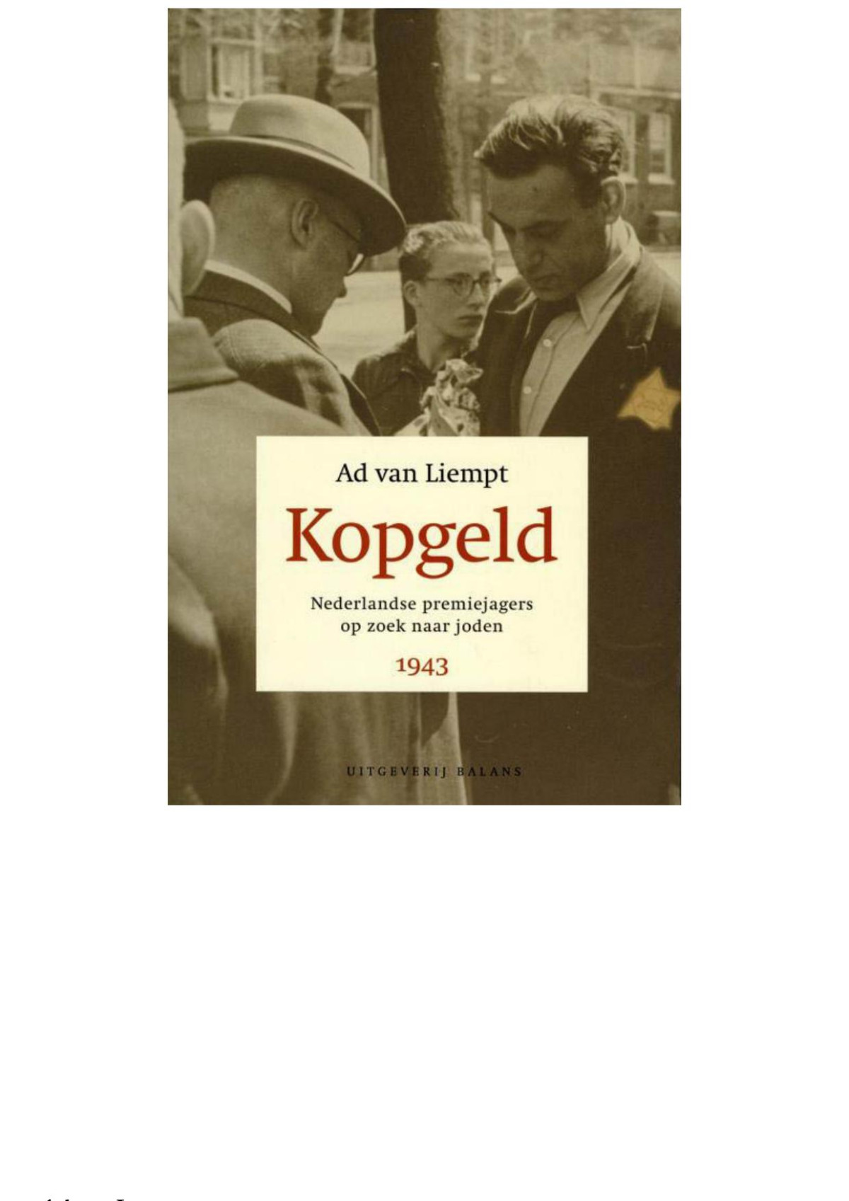 Kopgeld Nederlandse Premiejagers Op Zoek Naar Joden 1943 Liempt