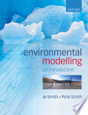 Environmental Modelling Jo Smith Pete Smith