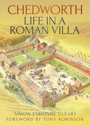 Chedworth Life In A Roman Villa Simon Esmonde Cleary