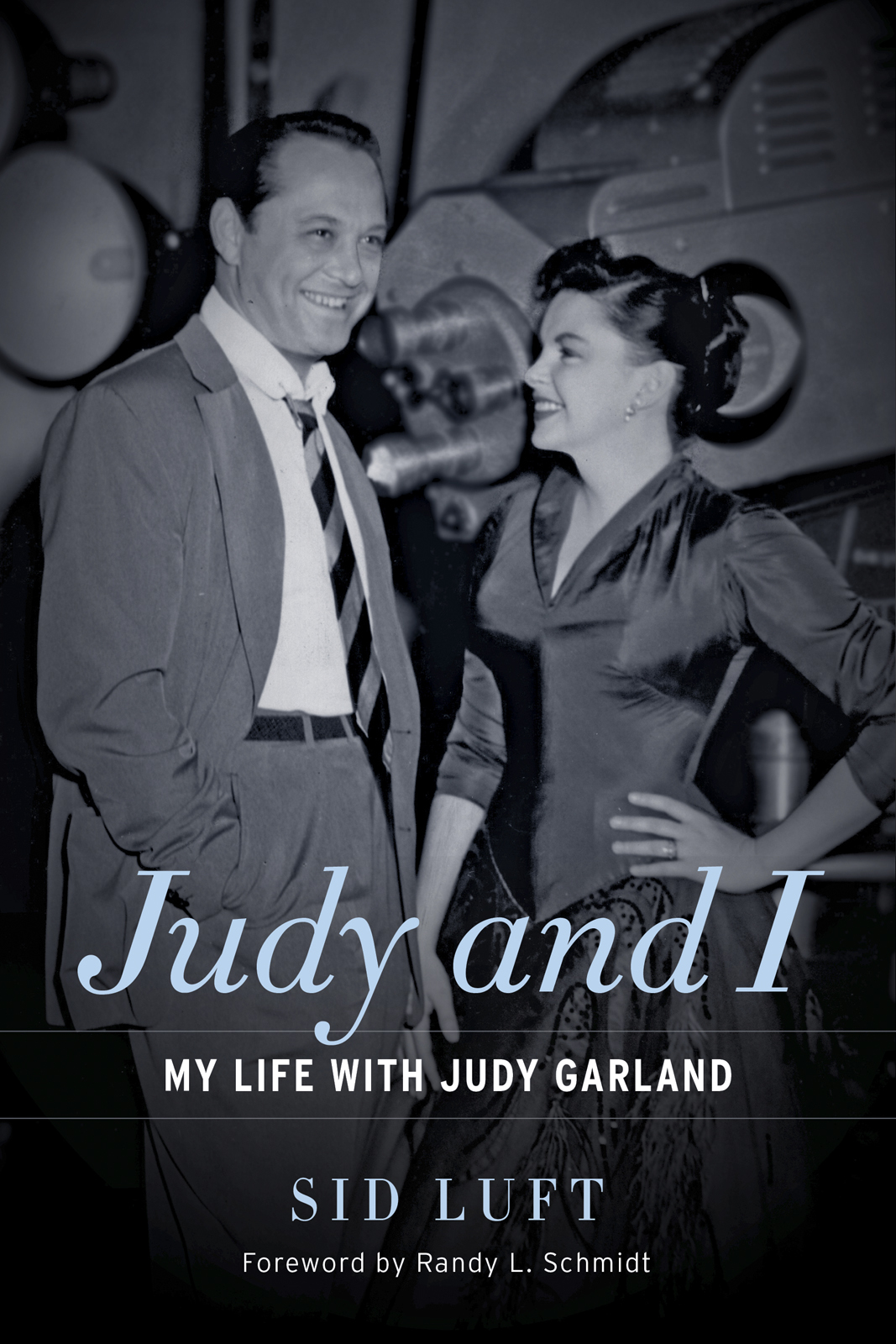 Judy And I Sid Luft