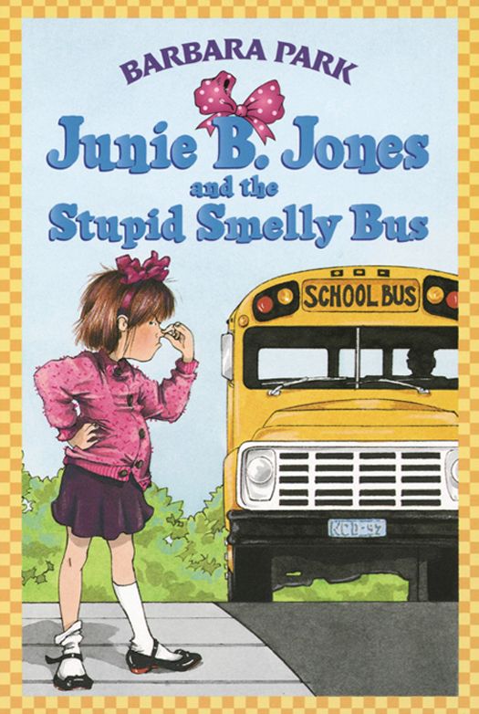 Junie B Jones And The Stupid Smelly Bus A Stepping Stone Booktm Barbara Park