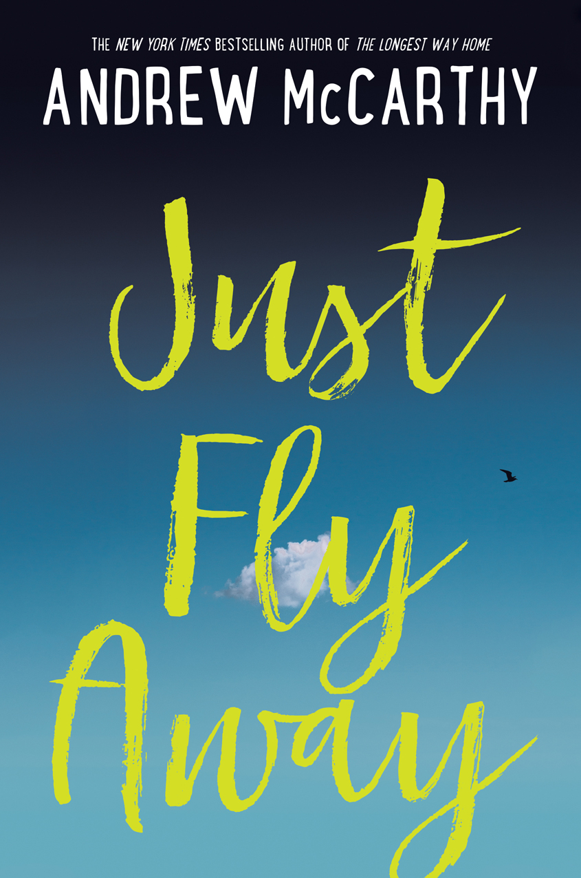 Just Fly Away Andrew Mccarthy