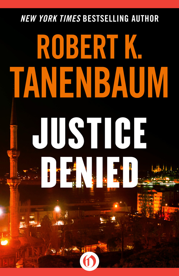 Justice Denied Robert K Tanenbaum