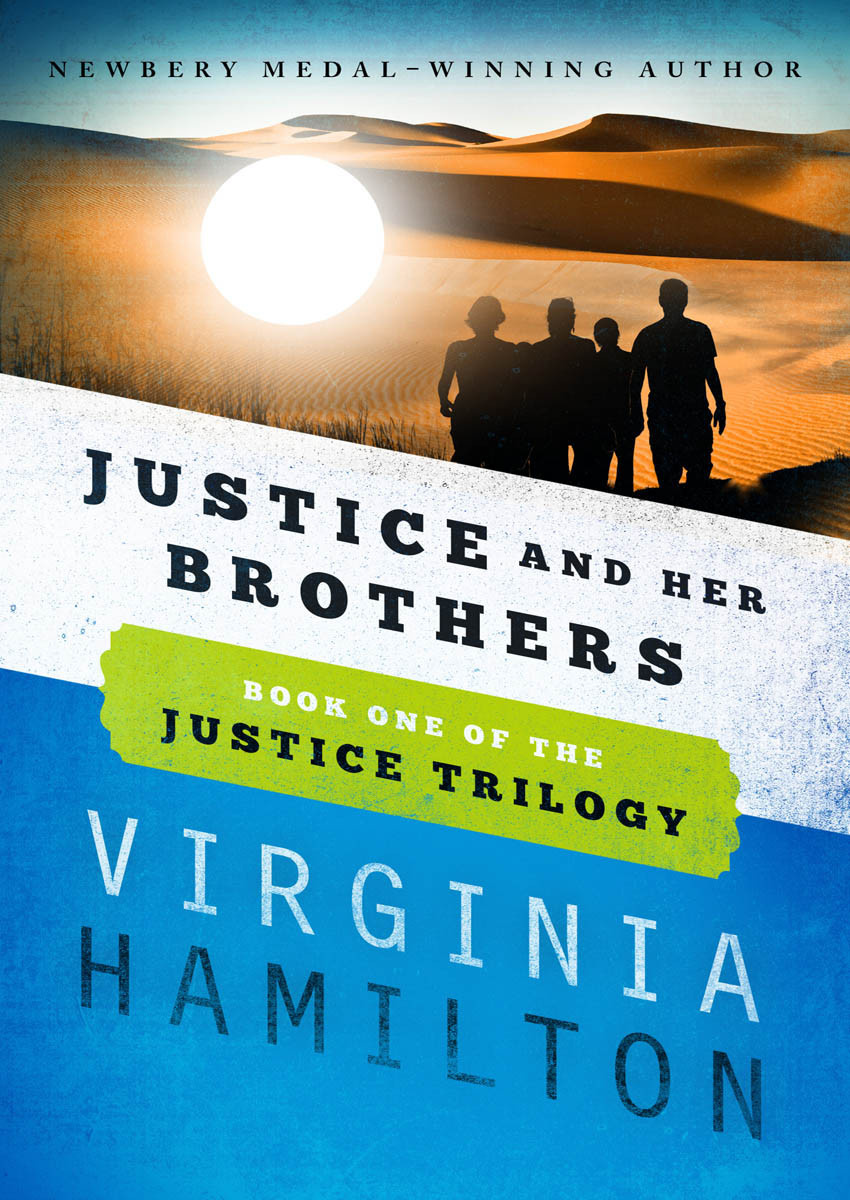 Justice And Her Brothers Virginia Hamilton