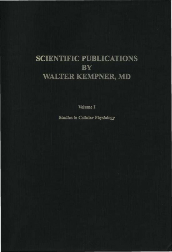 Scientific Publications By Walter Kempner Md Studies In Cellular Physiology Walter Kempner