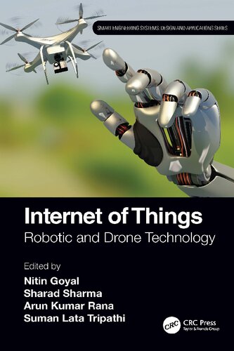 Internet Of Things Robotic And Drone Technology Smart Engineering Systems Design And Applications 1st Edition Taylor Francis Group