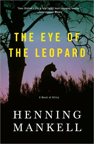 The Eye Of The Leopard Henning Mankell