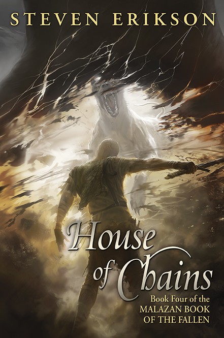 House Of Chains Book Four Of The Malazan Book Of The Fallen Steven Erikson