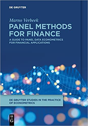 Panel Methods For Finance A Guide To Panel Data Econometrics For Financial Applications Marno Verbeek