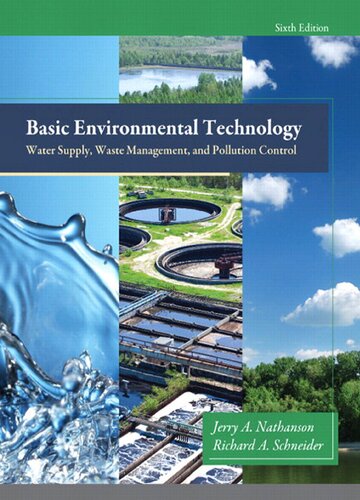 Basic Environmental Technology Water Supply Waste Management And Pollution Control 6th Edition Jerry Nathanson