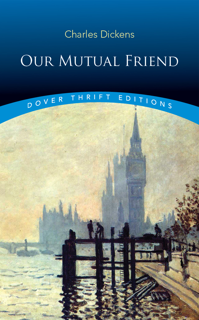 Our Mutual Friend Dickens Charles