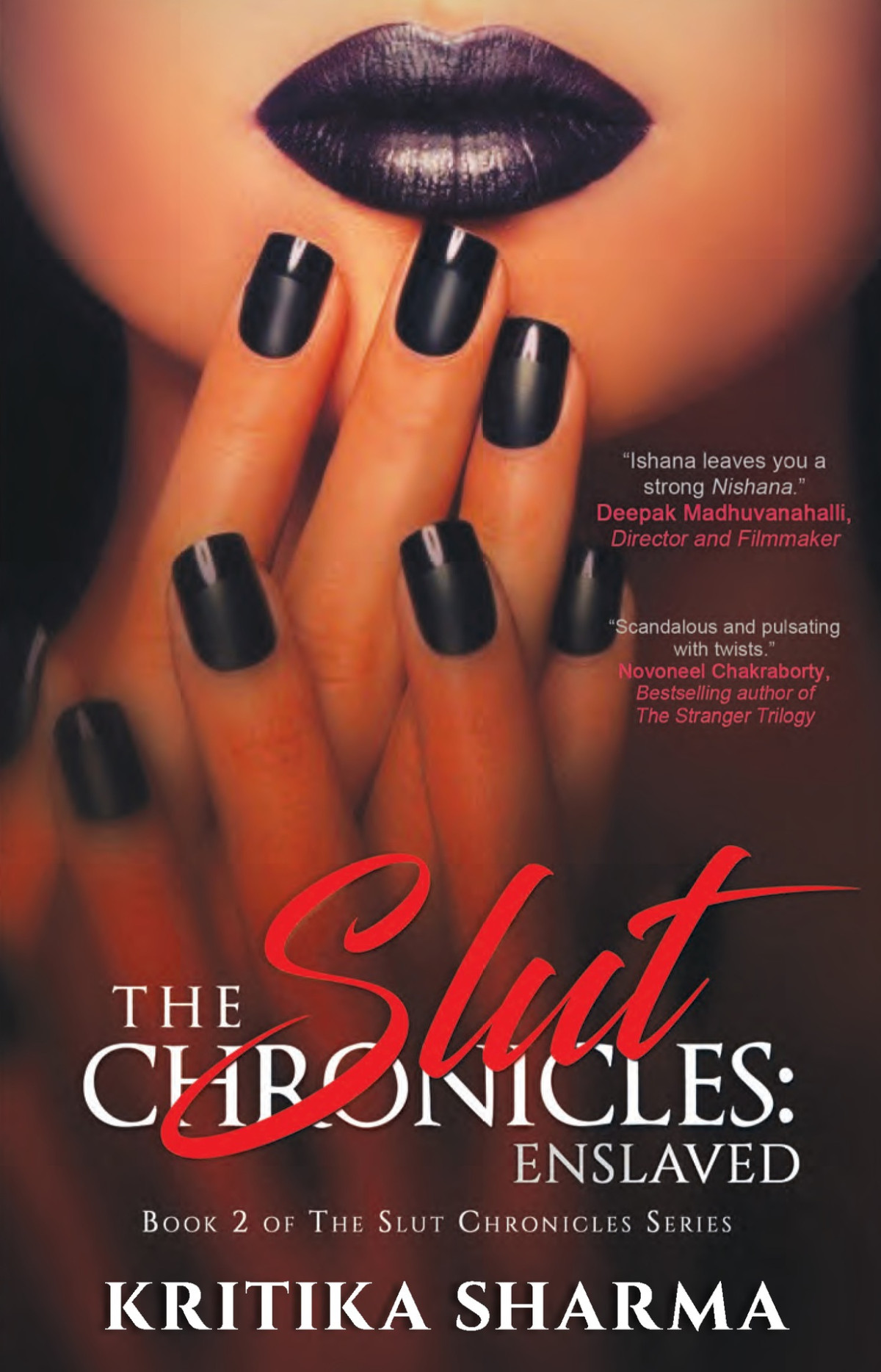 The Slut Chronicles Enslaved Book 2 Sharma Kritika