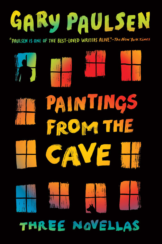 Paintings From The Cave Gary Paulsen