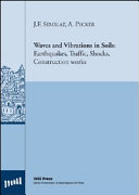 Waves And Vibrations In Soils Earthquakes Traffic Shocks Construction Works First Edition Jf Semblat