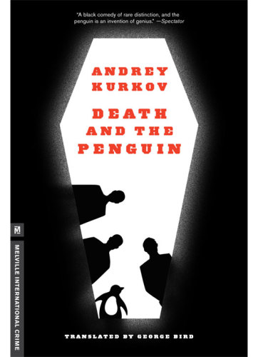 Death And The Penguin Kurkov Andrey