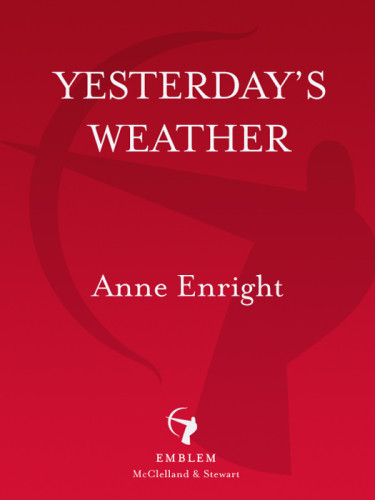 Yesterdays Weather Anne Enright