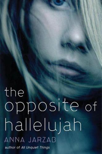 The Opposite Of Hallelujah Jarzab Anna
