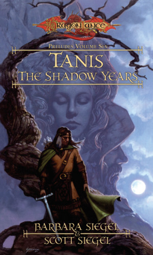 Tanis The Shadow Years Siegel Barbara Siegel Scott