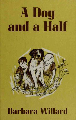 A Dog And A Half Willard Barbara