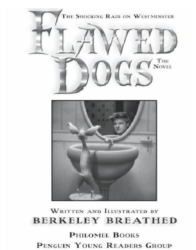 Flawed Dogs The Shocking Raid On Westminster Breathed Berkeley